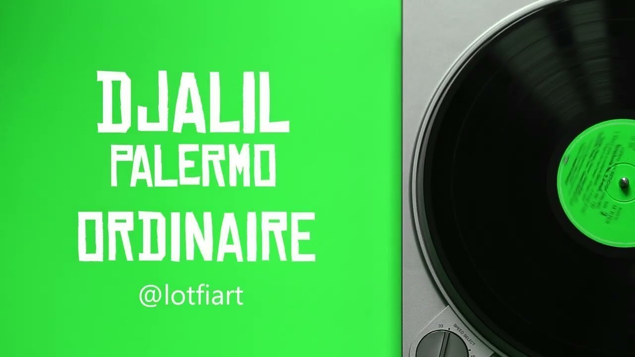 Djalil Palermo - ORDINAIRE