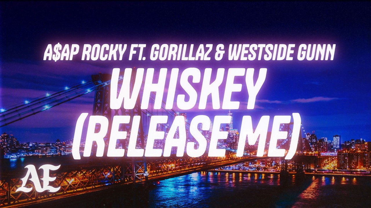 A$AP Rocky - WHISKEY (RELEASE ME) (Lyrics) ft. Gorillaz, Westside Gunn