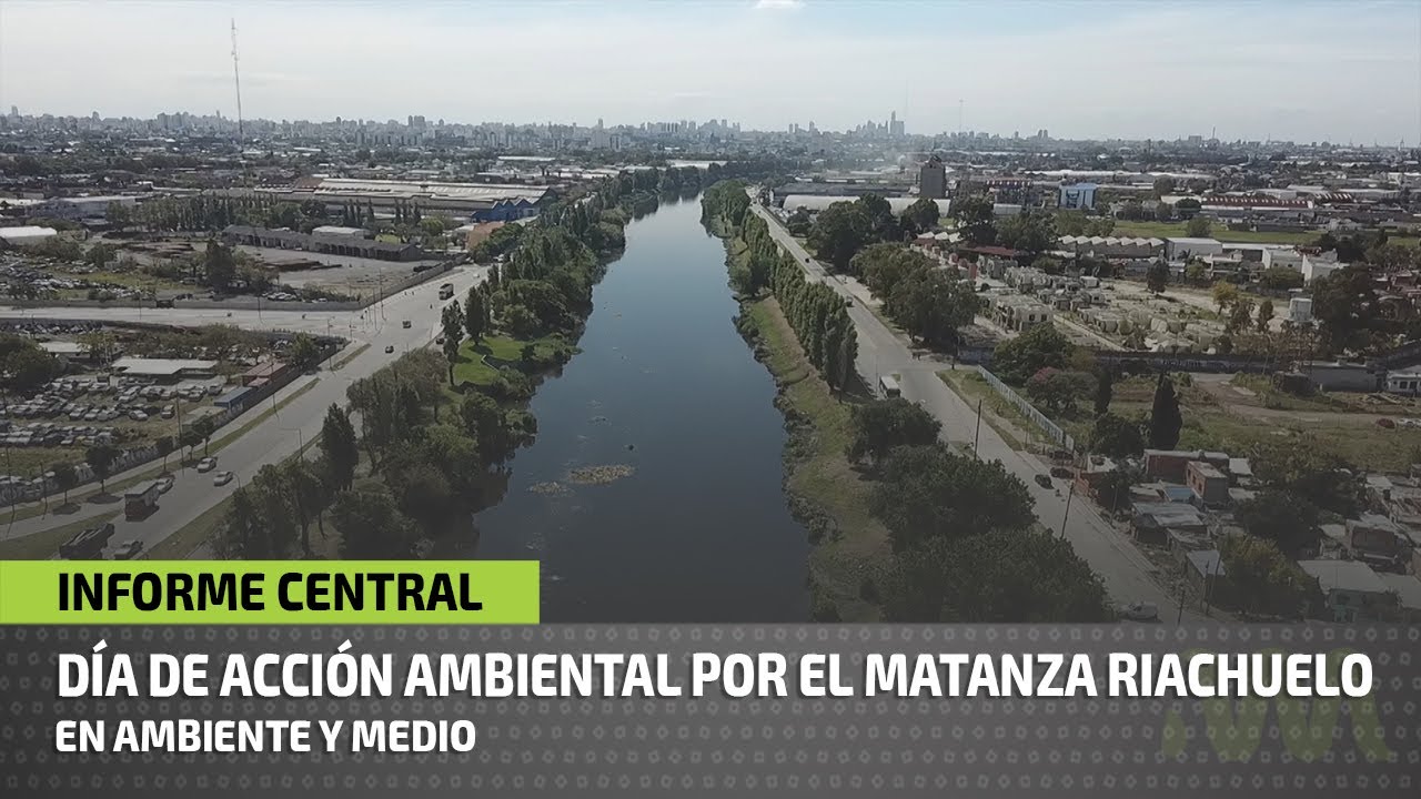 Día de la acción ambiental por la Cuenca Matanza Riachuelo