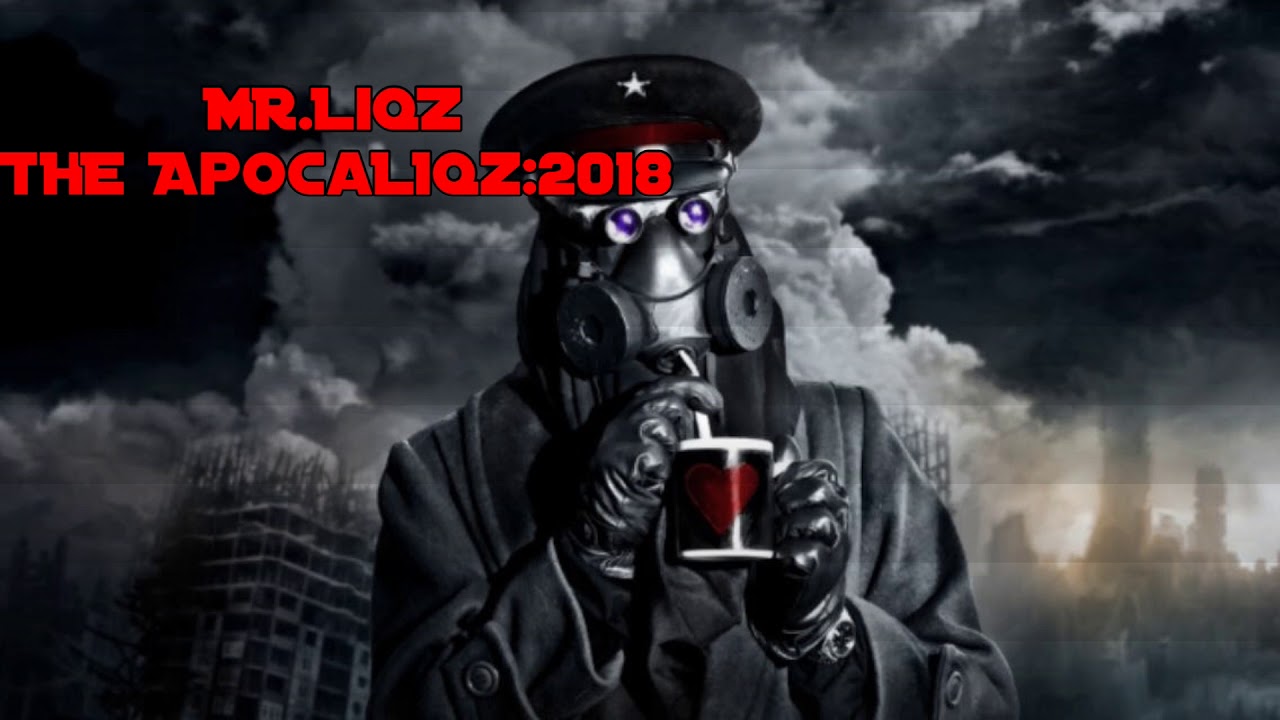 Mr.Liqz - CENTIPEDE.  The ApocaLiqz:2018   [Unofficial music video]