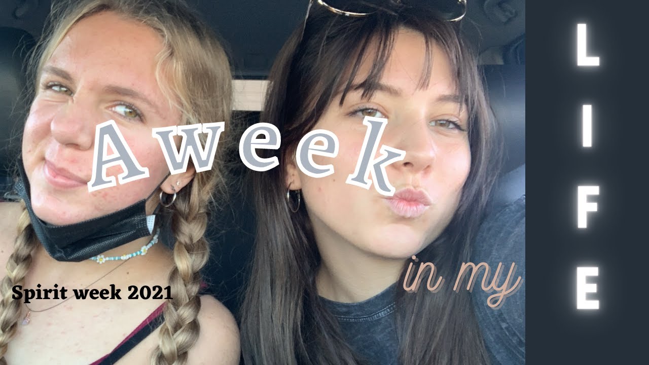 A WEEK IN MY LIFE - Spirit week
