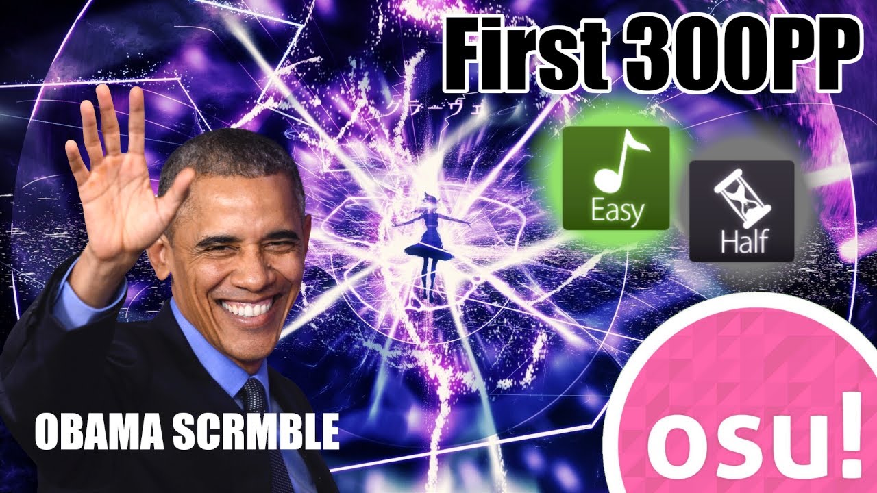 (osu!) My First 300PP With EZHT | Obama Scramble