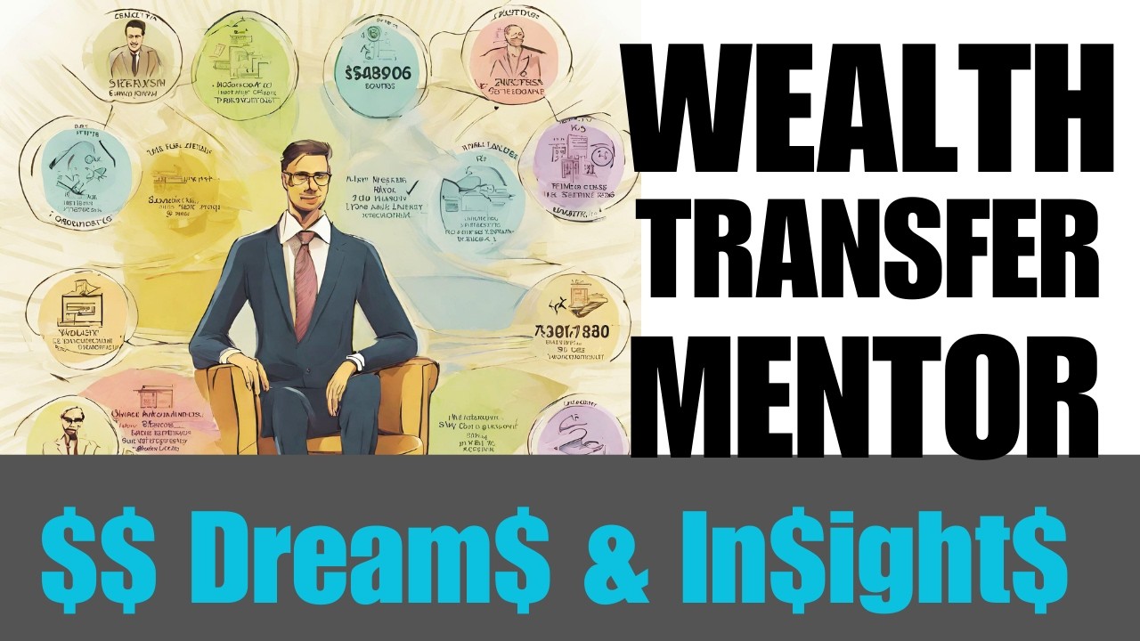 Wealth Transfer Dreams & Insights
