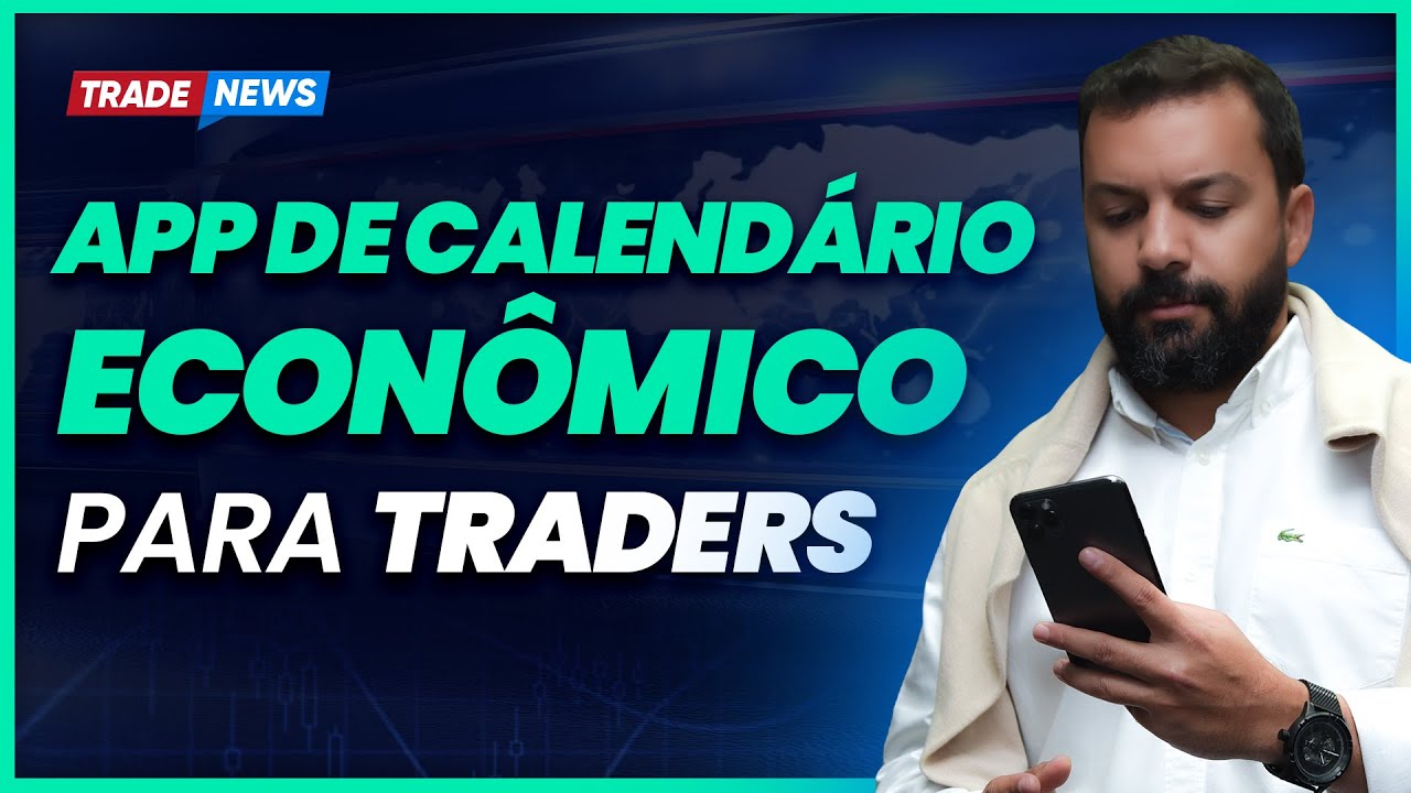 Os eventos da ECONOMIA na tela do seu CELULAR | App GRATUITO de calendário econômico para traders