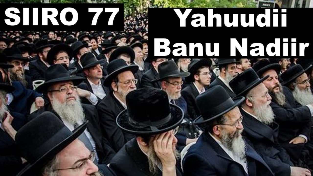 SIIRO 77 | Caydhitaankii Yahuudii Banu Nadiir