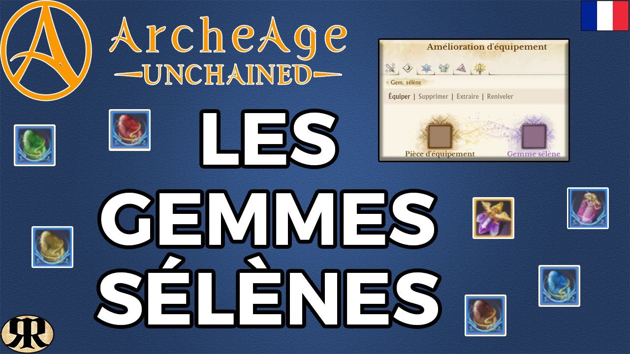[FR] Archeage Unchained Les Gemmes Sélènes (guide)