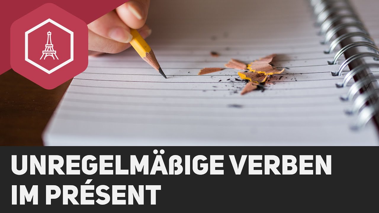 Unregelmäßige Verben im présent
