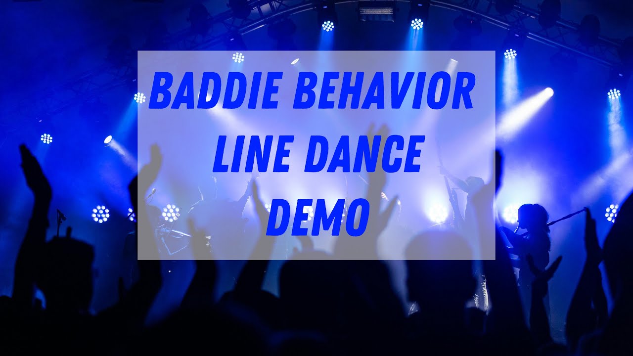 Baddie Behavior Line Dance Demo