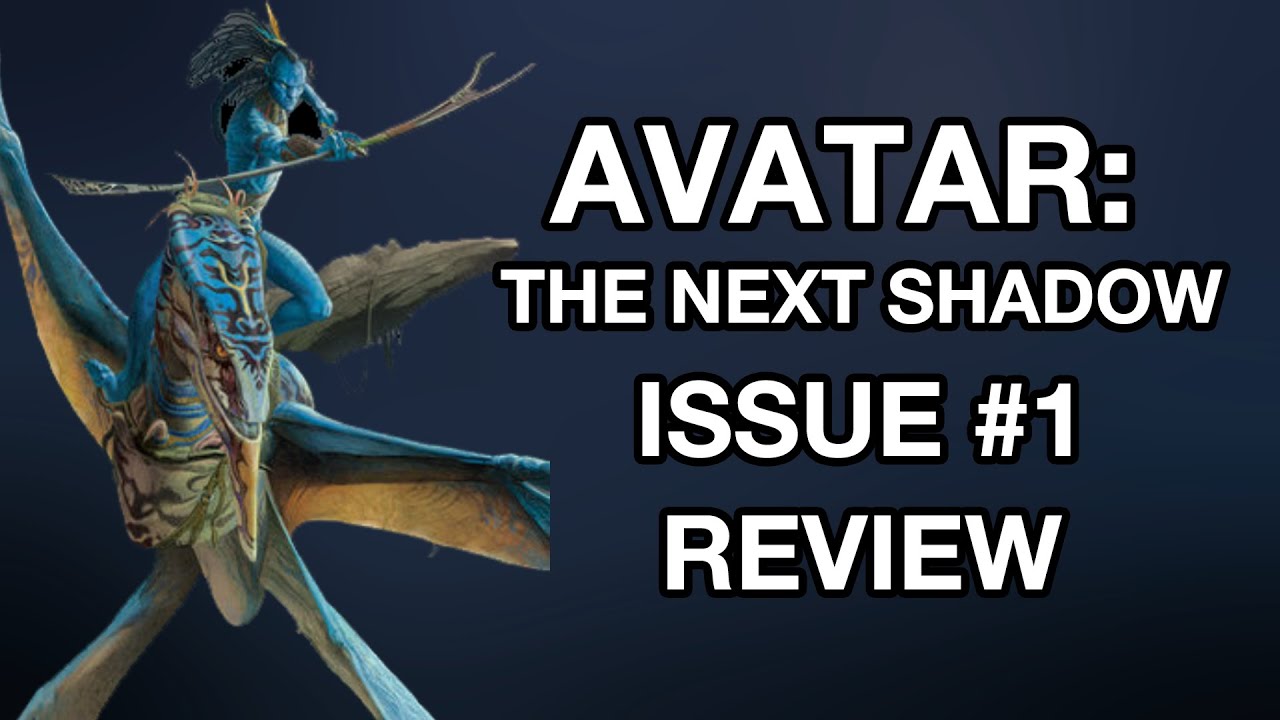 Avatar: The Next Shadow Issue #1 review and some thoughts