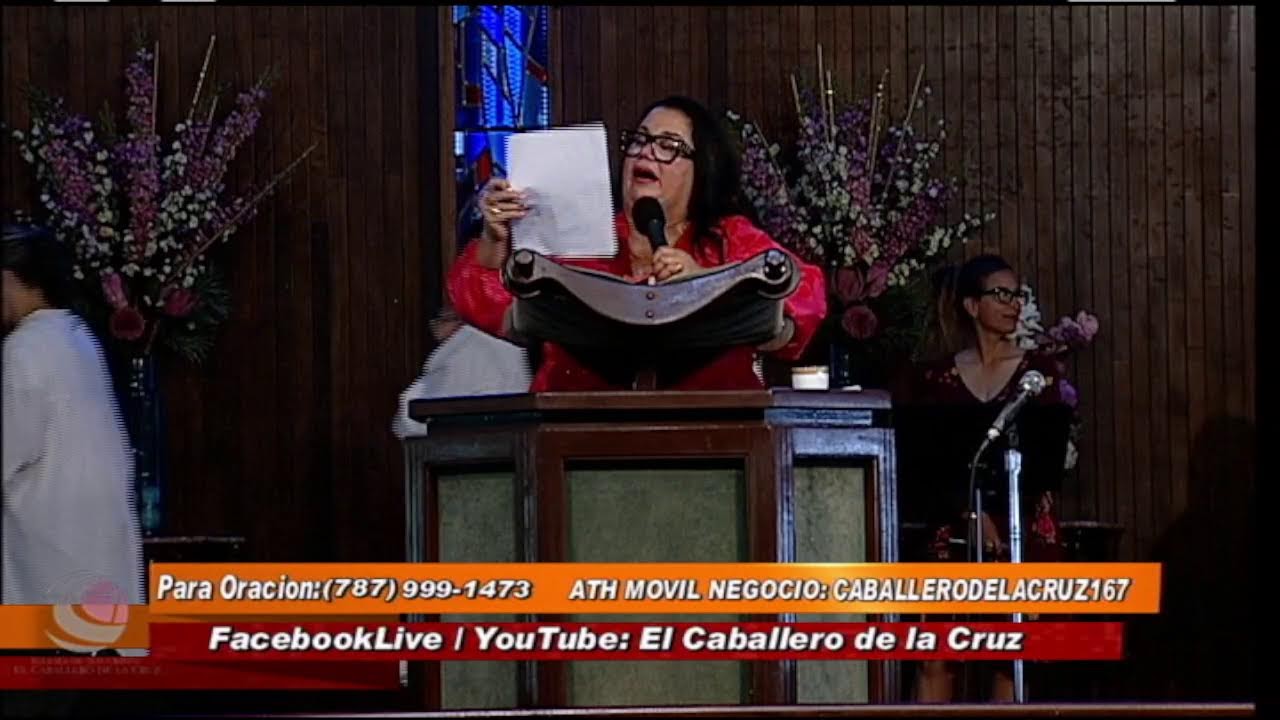 Culto al Altísimo - Iglesia el Caballero de la Cruz, Pastora Iris N. Torres