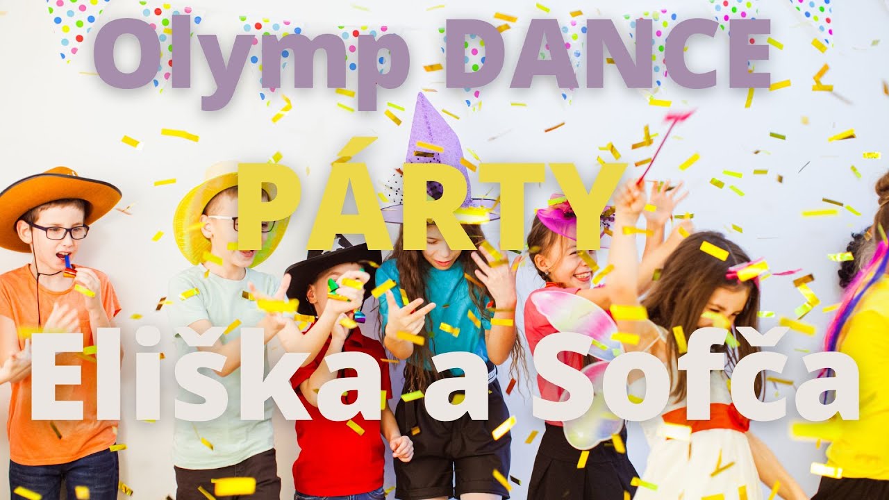 Olymp DANCE p&aacute;rty _ Eli&scaron;ka a Sofča