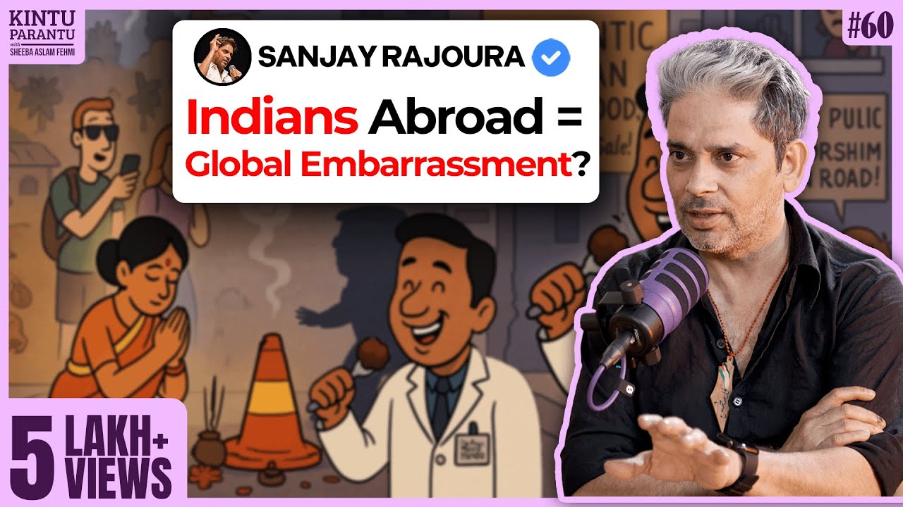 Why Indians Are Hated Abroad – And Maybe We Deserve It! | Sanjay Rajoura (4K)