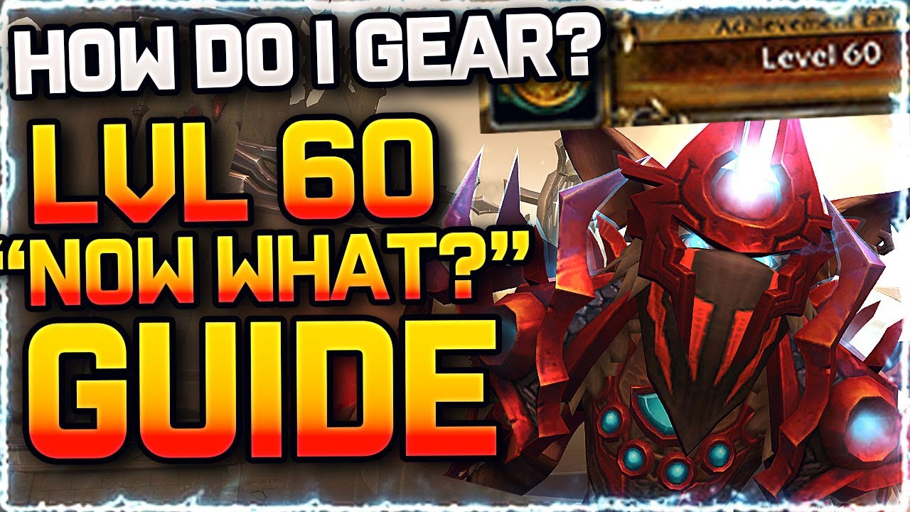 🔥Lv 60 NOW WHAT? What you NEED to do & Best way to Gear | Shadowlands Guide World of Warcraft