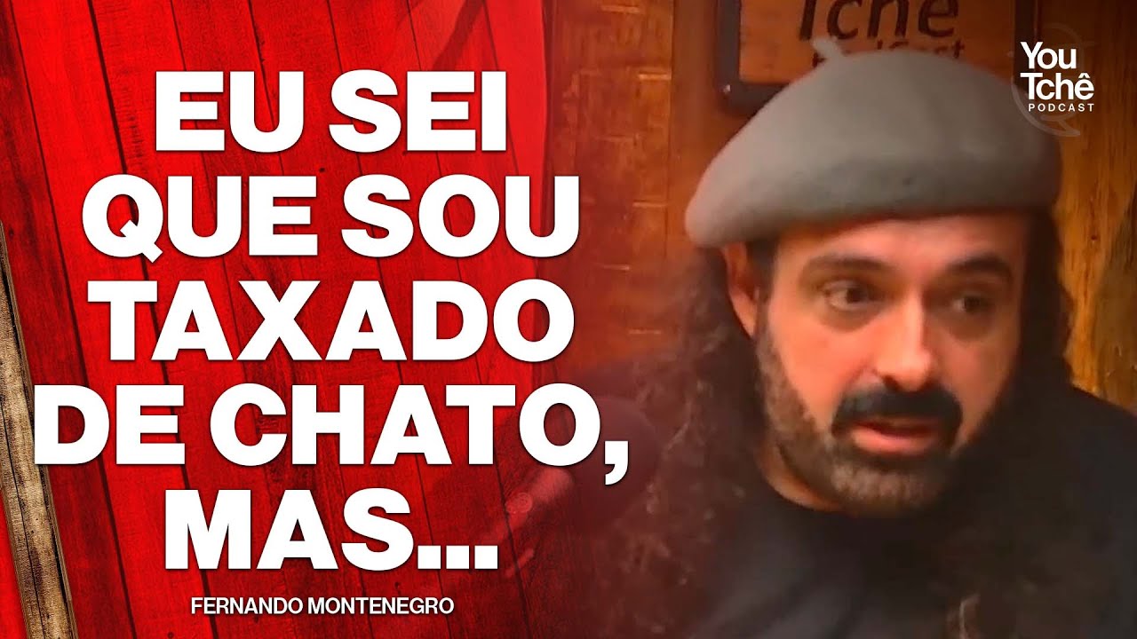 SEMPRE TEM OS QUE NÃO GOSTAM - FERNANDO MONTENEGRO