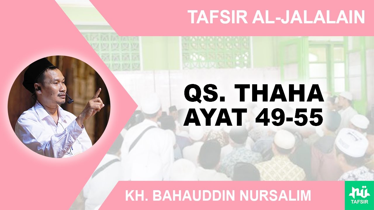 Kajian Tafsir Al-Jalalain Surat Thaha 49-55 | Gus Baha