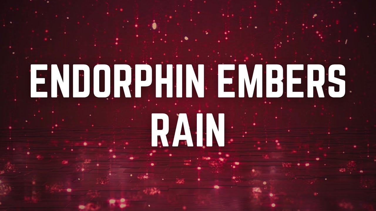 ENDORPHIN EMBERS RAIN | 12 Hours | Black Screen | No Midway Ads | Relax/ Sleep/ Focus/ Calm Anxiety