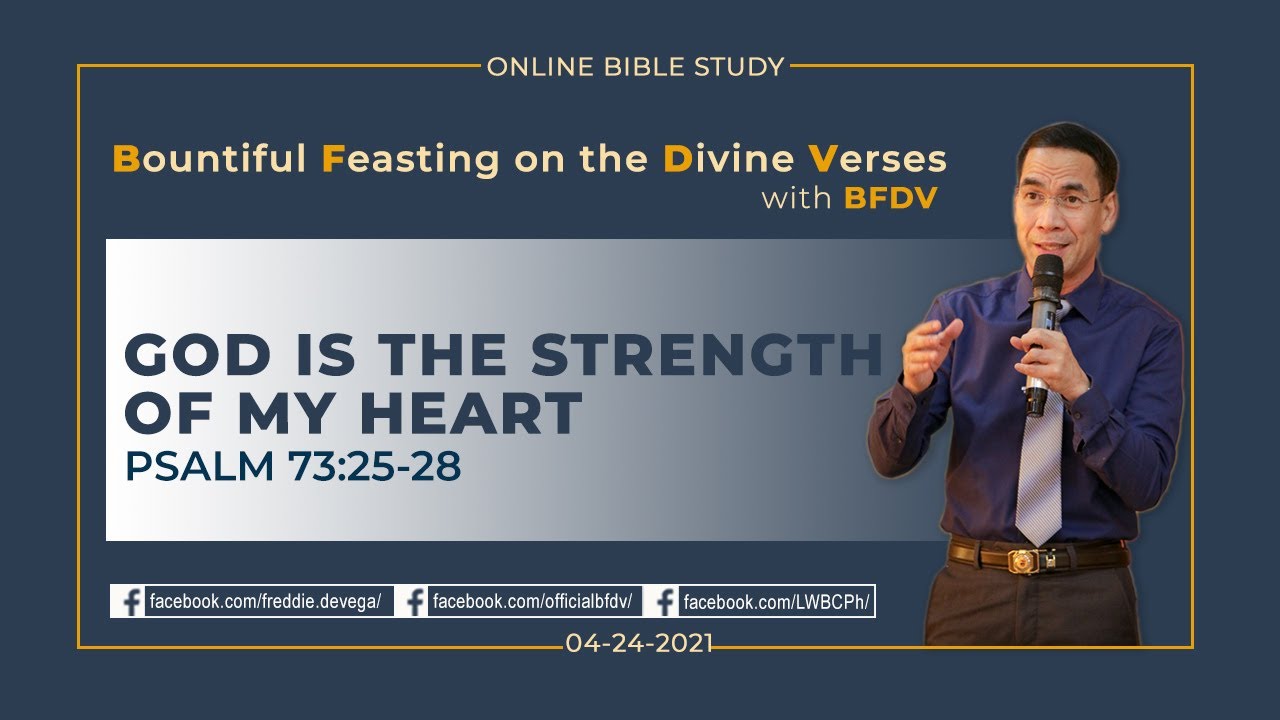 God is the Strength of My Heart (Psalm 73:25-28)