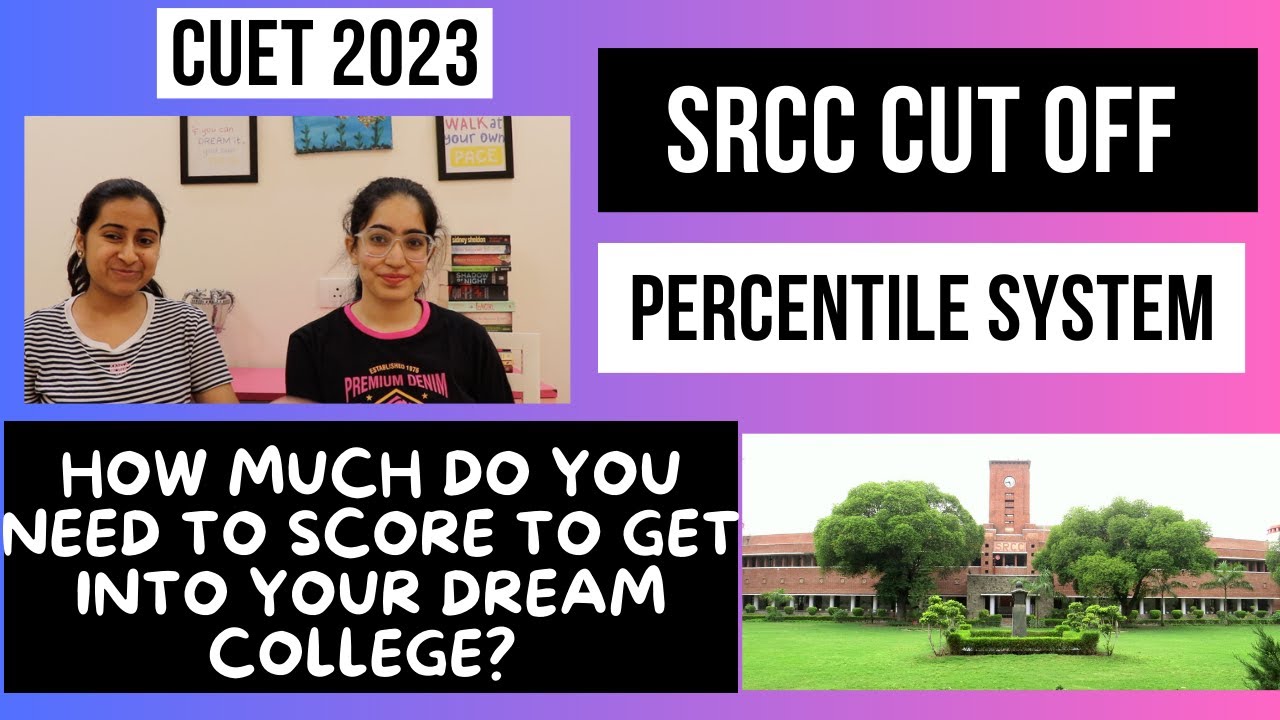 SRCC CUT OFF || CUET 2023 || NORMALISATION || PERCENTILE SYSTEM