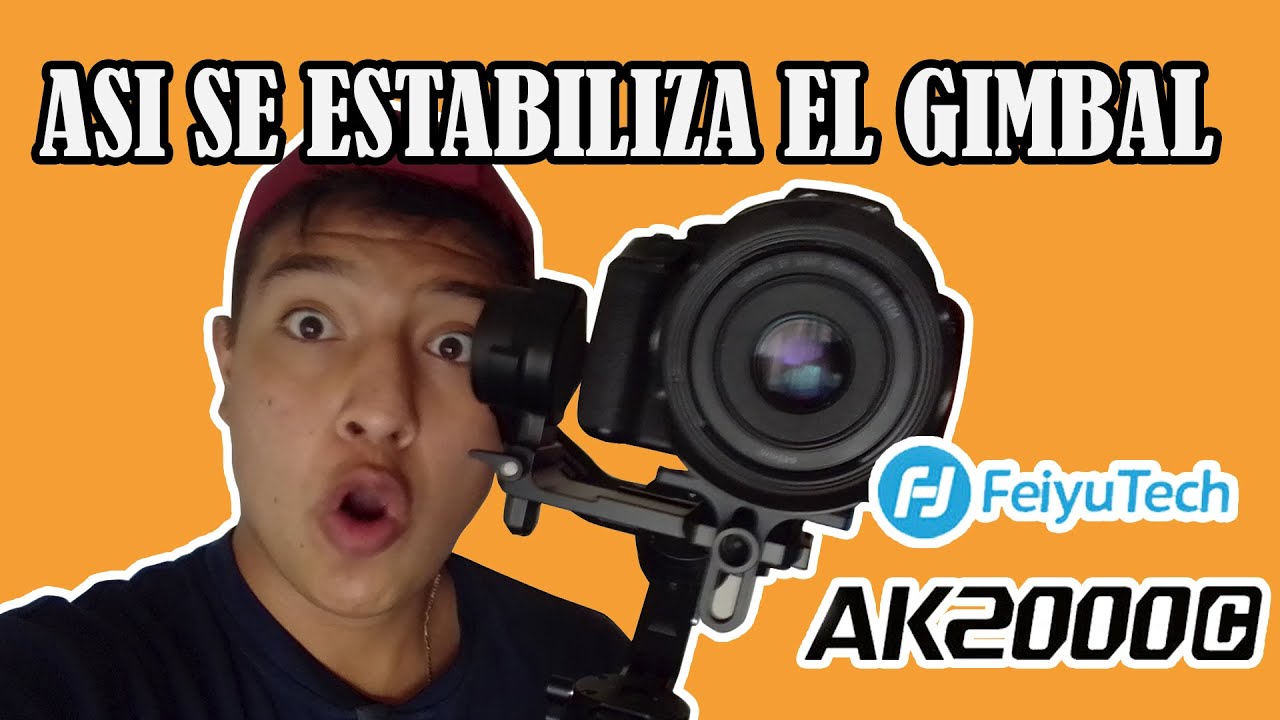 Como estabilizar el Gimbal Feiyu Tech AK2000C