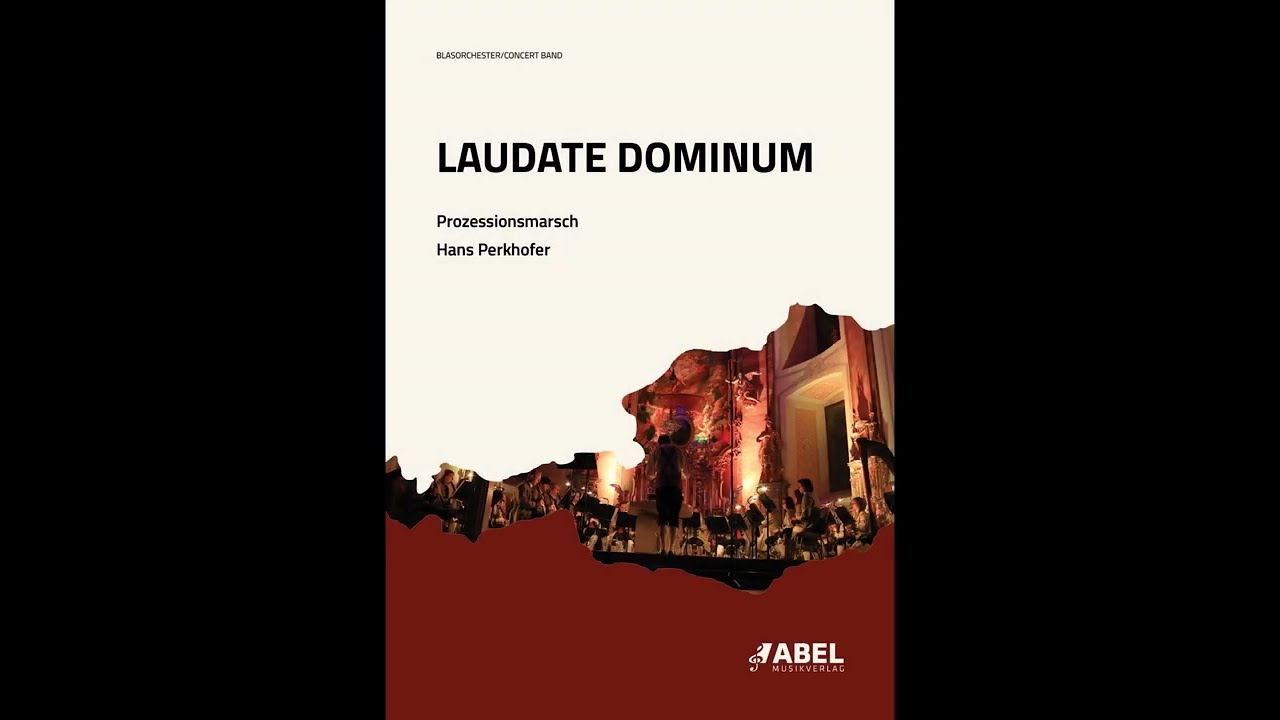 Laudate Dominum (Prozessionsmarsch)  |  Hans Perkhofer
