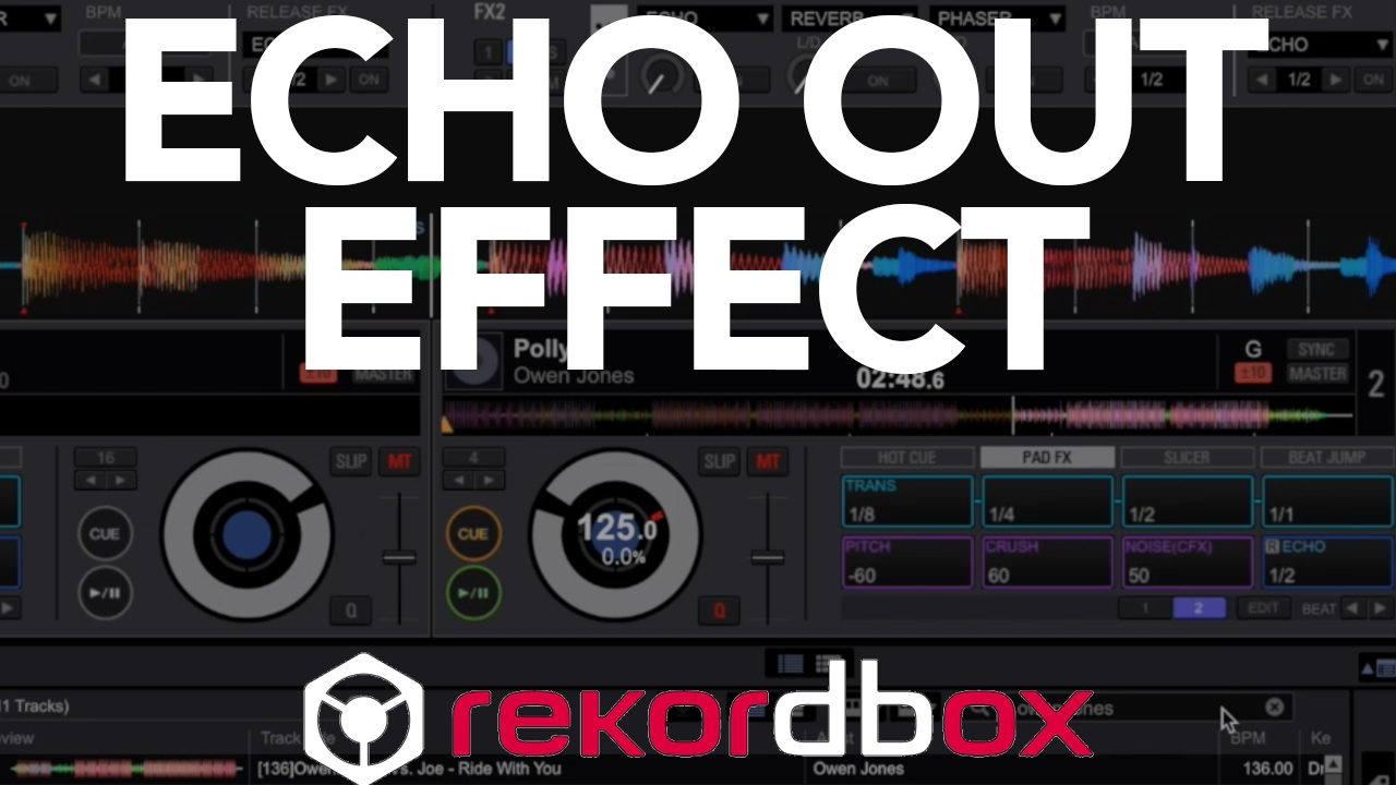 Эффект Echo Out на Pioneer DJs Rekordbox