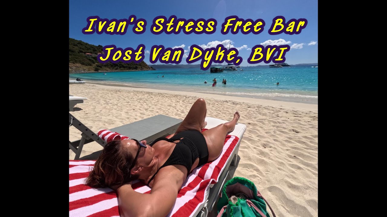 BVI 2025 Ivans Stress Free Bar at Jost Van Dyke