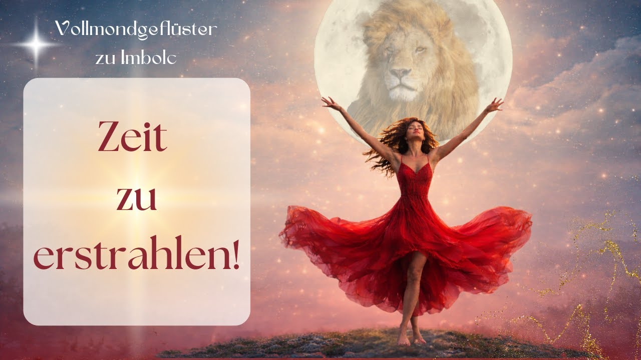 🌕 Vollmondgeflüster zu Imbolc 🦁 Die Löwin brüllt – und sie meint DICH!