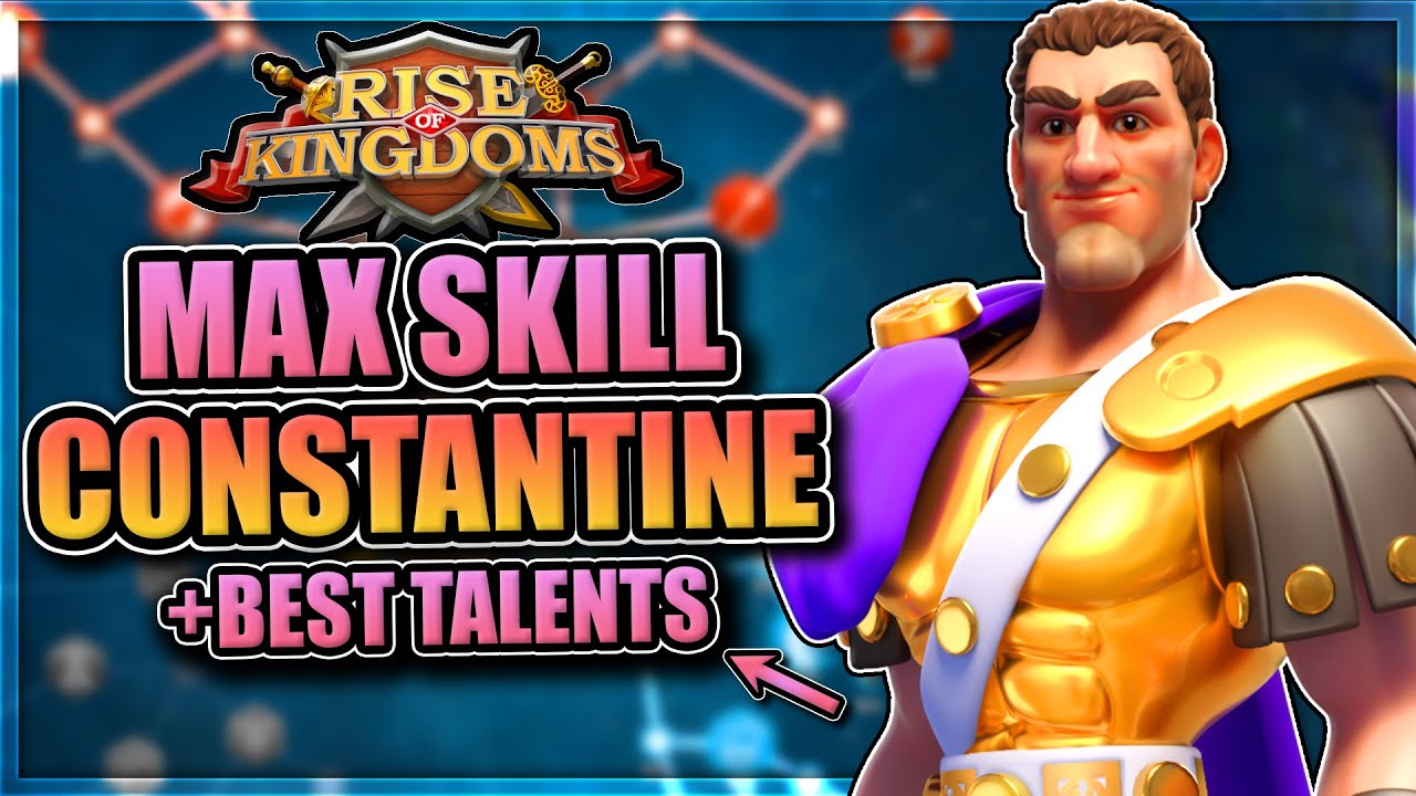 Expertised Constantine in Rise of Kingdoms [+5 talent builds to try]