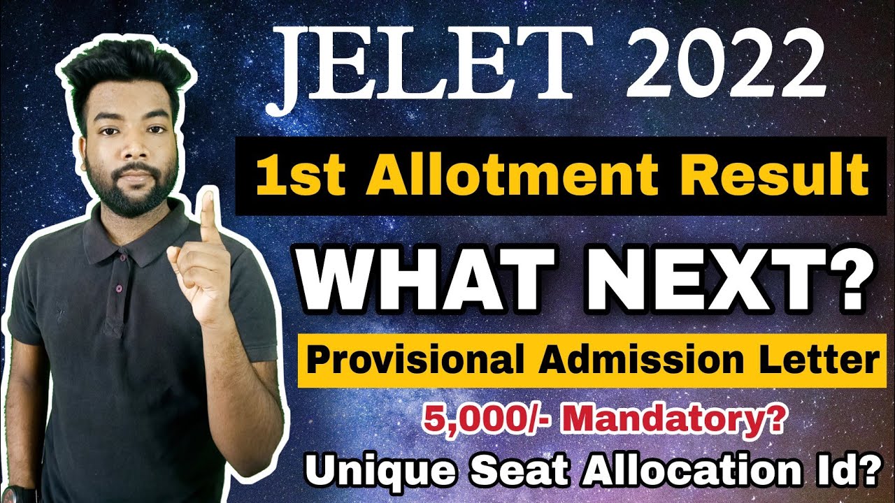JELET 2022 1st Allotment Result | Now What's Next? 5000 Mandatory? Doc Verification & Admission.