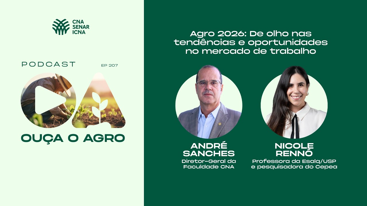 OUÇA O AGRO 207 - Agro 2026: De olho nas tendências e oportunidades no mercado de trabalho