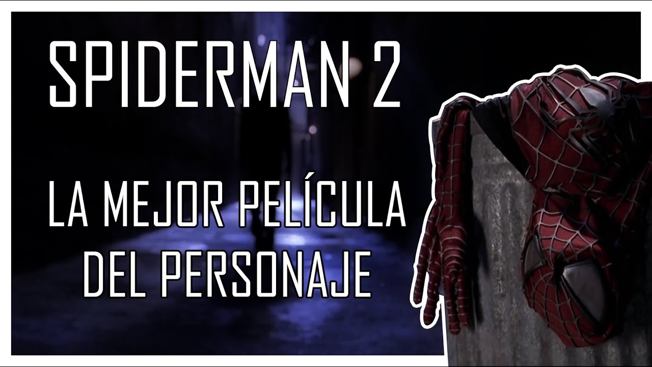 Spiderman 2 - La MEJOR Película del Personaje