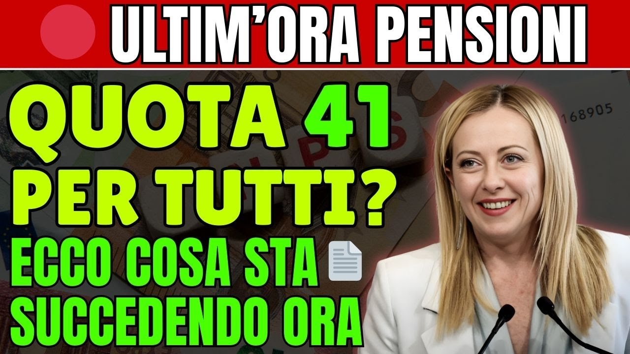 🔴 Ultim&rsquo;ora Pensioni: Quota 41 per Tutti? Ecco Cosa Sta Succedendo Ora 📄