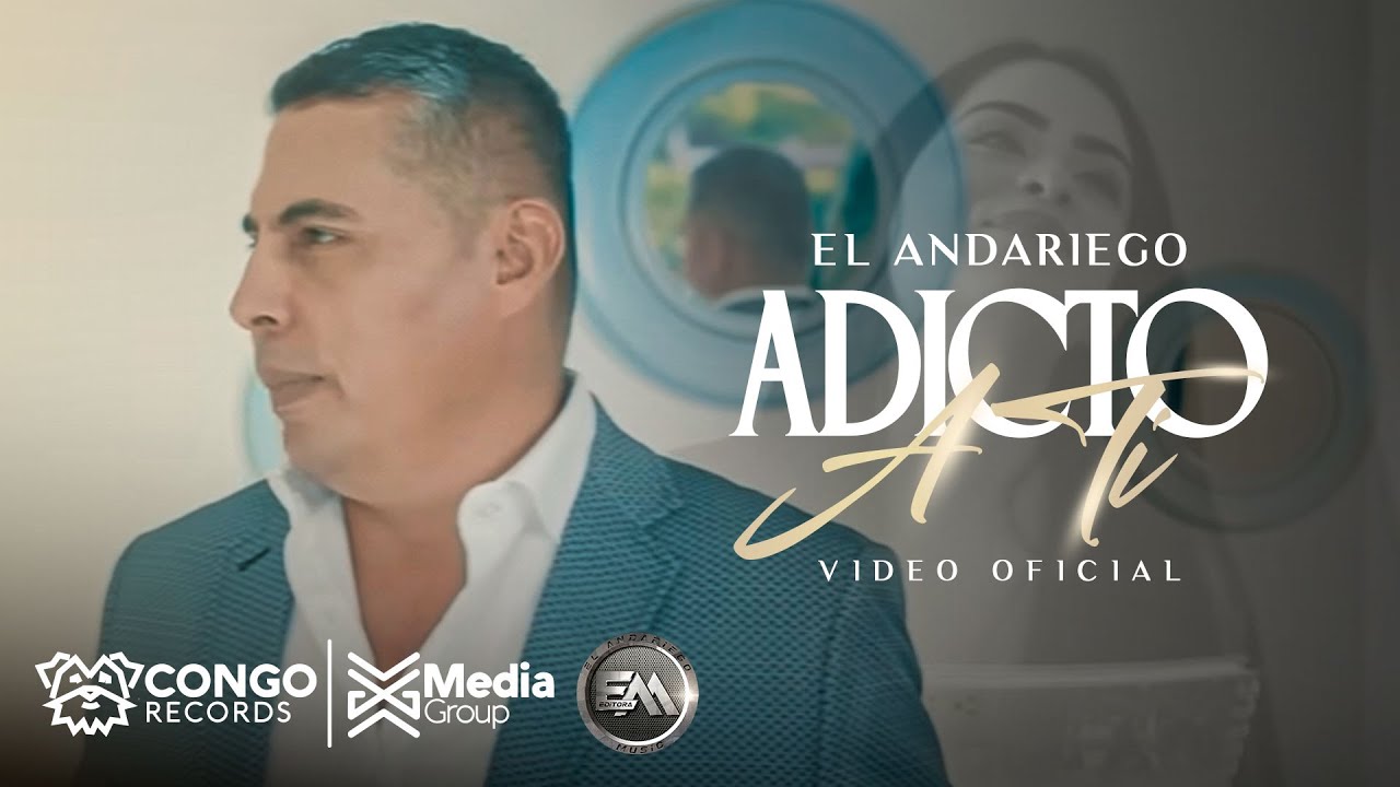 El Andariego - Adicto A Ti (Video Oficial)