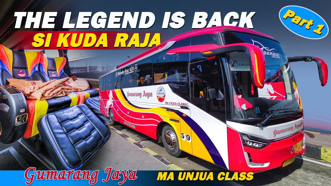 THE LEGEND BUS GUMARANG JAYA | Kuda Raja PO Lampung | Ma Unjua Class Bis Jakarta Padang SR3 - Part 1