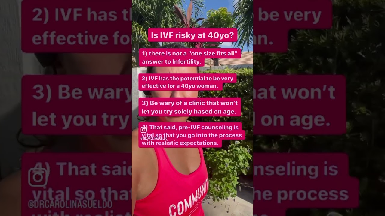 IVF at 40, should you do it?