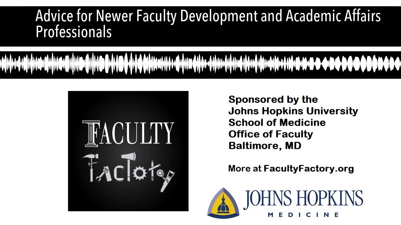 Advice for Newer Faculty Development and Academic Affairs Professionals