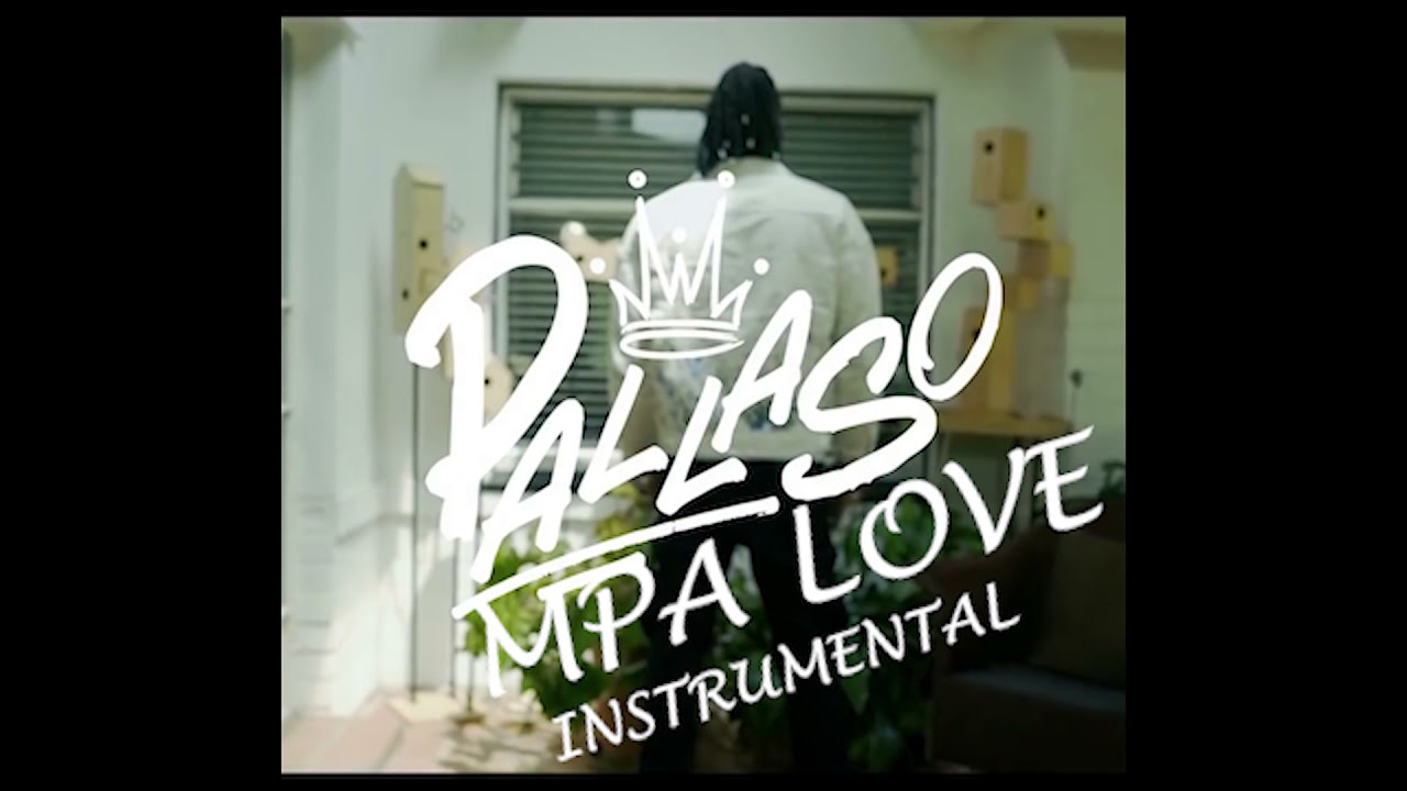 Pallaso   Mpa Love  Instrumental