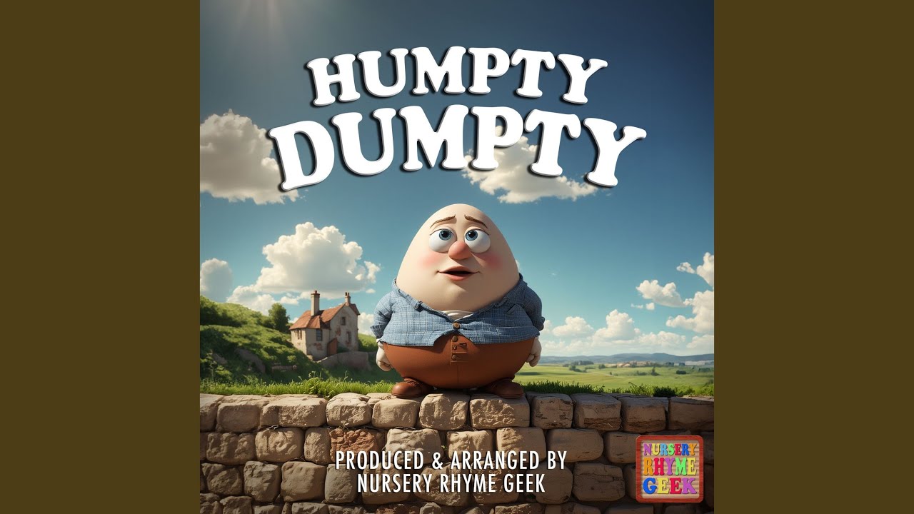 Humpty Dumpty (Nursery Rhyme Version)