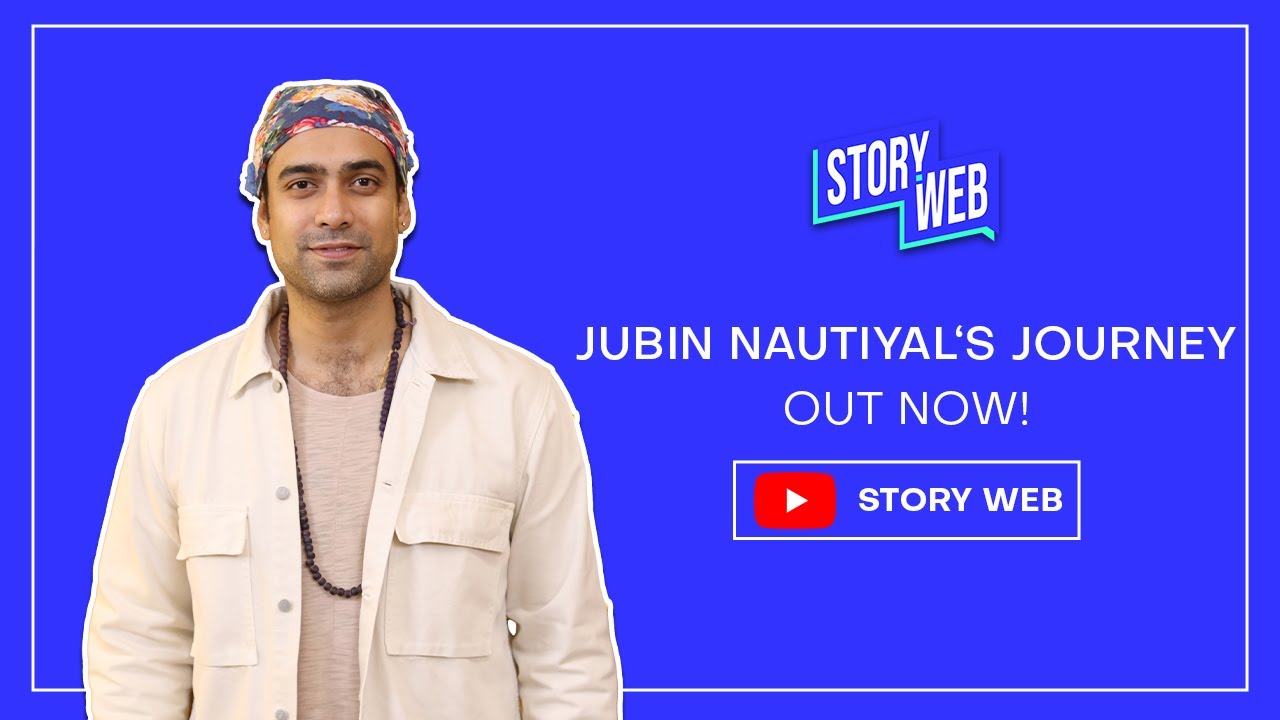 Jubin Nautiyal's Journey | Safarnama - Episode 1 | Story Web