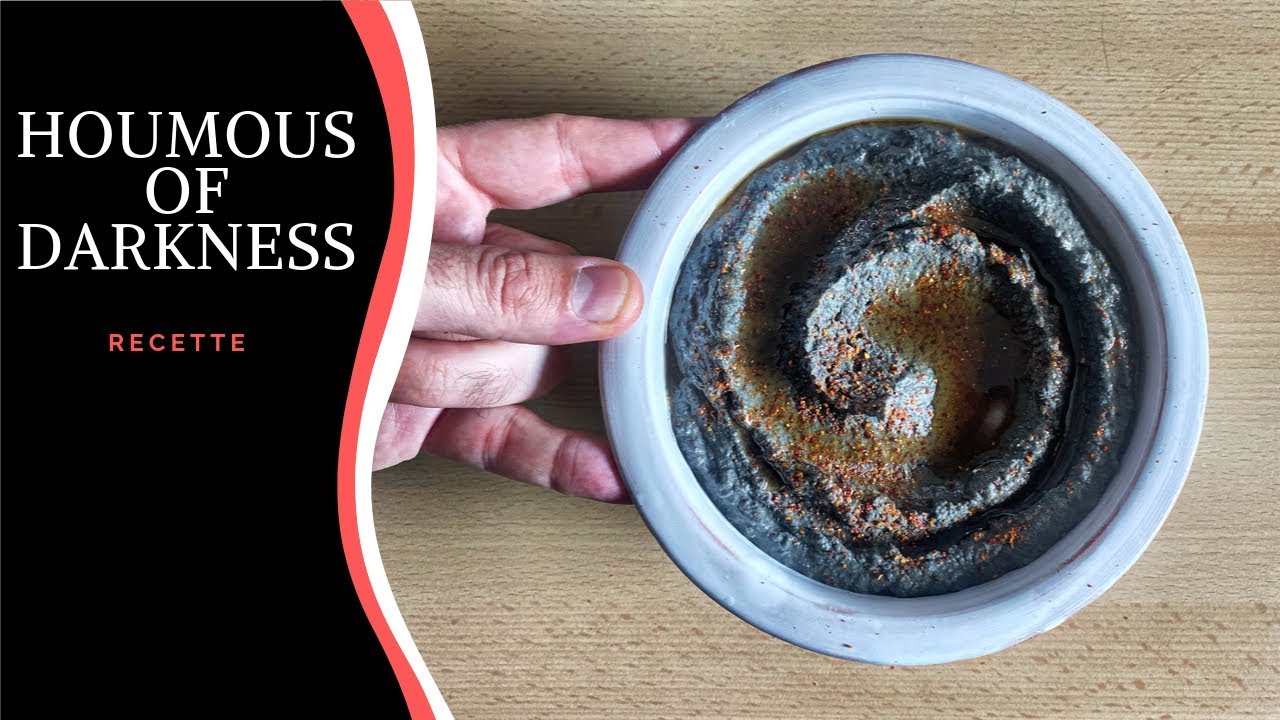 Recette Vegan : Houmous of Darkness