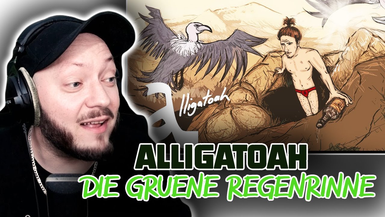 Das ist lyrisch soo krass! Alligatoah - Die grüne Regenrinne - Reaction