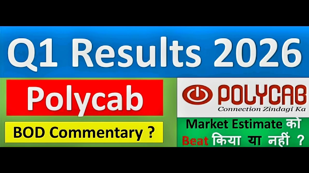 POLYCAB Q1 results 2026 | POLYCAB results today | POLYCAB Share News | POLYCAB Share latest news