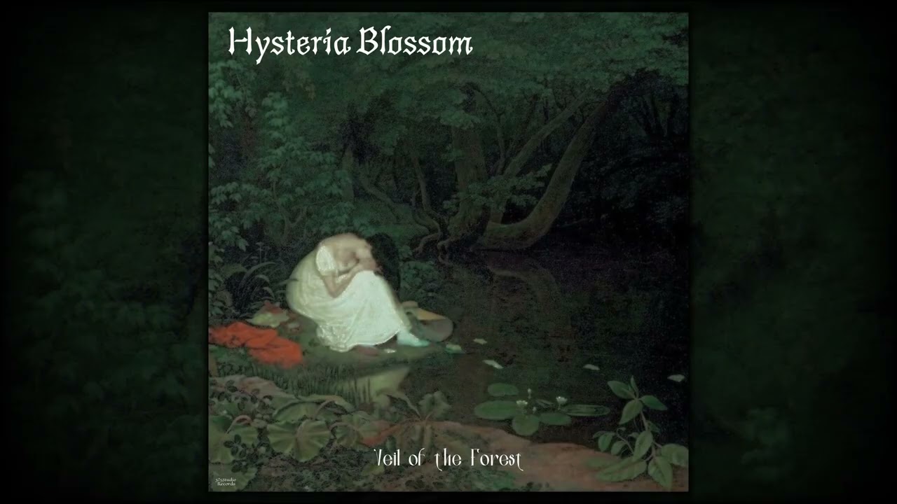 Hysteria Blossom - Veil of the Forest (Full EP)