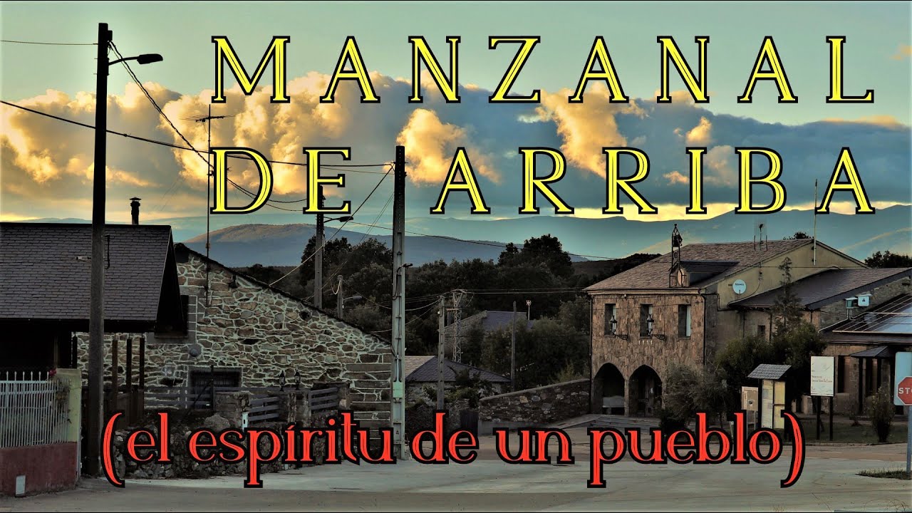 MANZANAL DE ARRIBA (el espíritu de un pueblo)