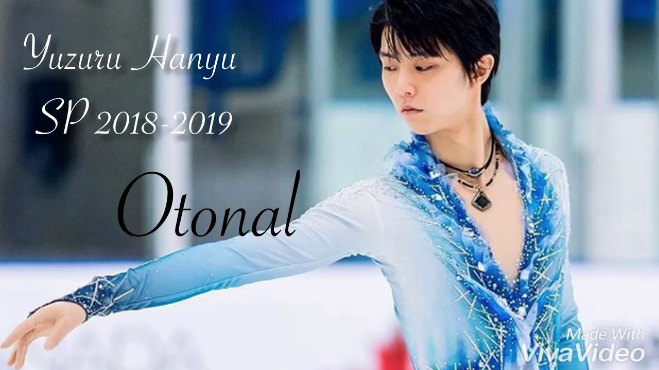 Yuzuru Hanyu SP 2018-2019 music Otonal