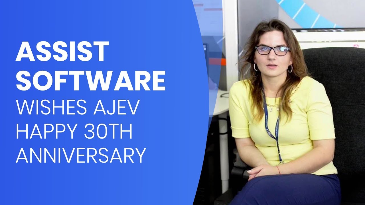 ASSIST Software Romania wishes AJEV happy 30th anniversary HD