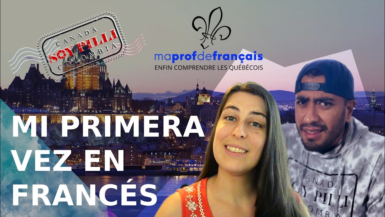 Hablando franc&eacute;s en  Qu&eacute;bec/Canad&aacute; con @maprofdefrancais