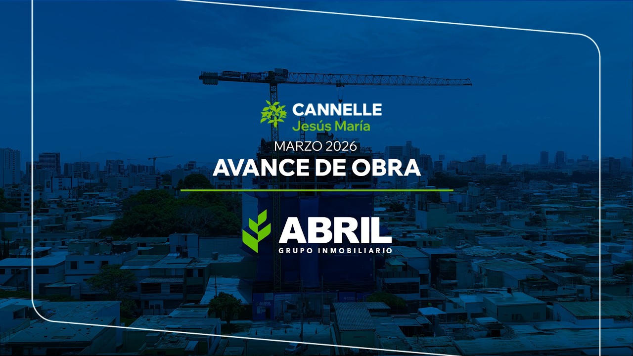 Avance de Obra Proyecto Cannelle - Marzo 2026 | Abril Grupo Inmobiliario