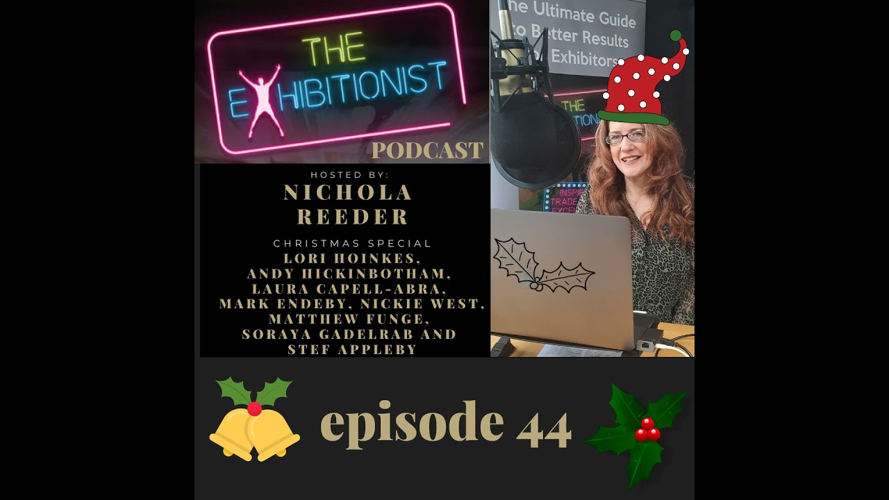 The Exhibitionist Podcast Episode 44 - Christmas Special