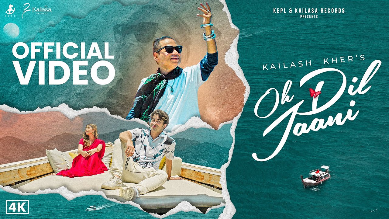 OH DIL JAANI || KAILASH KHER & KAILASA || OFFICIAL MUSIC VIDEO